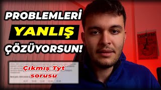 TYT MATEMATİK PROBLEMLERDE İHTİYACIN OLAN TEK VİDEO yks  2 Konuşulmayan Taktik [upl. by Marv]