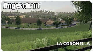 LS 19  La Coronella  Angeschaut 🚜 [upl. by Llovera457]