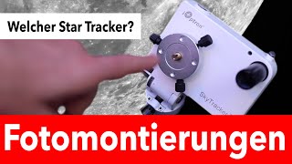 Fotomontierung oder Star Tracker  Astrofotografie für Anfänger [upl. by Anai]