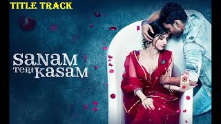 SANAM TERI KASAM TITLE SONG  SANAM TERI KASAM TITLE TRACK [upl. by Enaed]