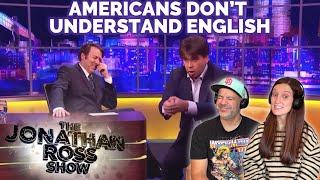 Jonathan Ross amp Michael McIntyre  Americans Don’t Know the English Language REACTION [upl. by Onaireves]