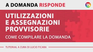 Utilizzazioni e assegnazioni provvisorie come compilare la domanda [upl. by Jerroll243]