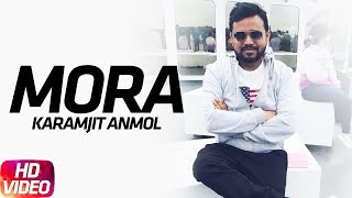 Mora  Full Video   Goreyan Nu Daffa Karo  Karamjit Anmol  Amrinder Gill  Speed Records [upl. by Oivat]