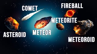 The Real Differences Between Asteroids Meteorites Meteoroids Bolides And Comets [upl. by Aneleve553]