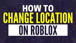 How To Change Roblox Location If You Accidently Changed It EASY [upl. by Lerud]