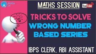 Tricks To Solve Wrong Number Based Series  Maths  IBPS CLERK RBI ASSISTANT [upl. by Ten]