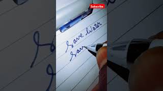 Save water Save Earth writing in stylish handwriting trendingshortstrendingshortsshortvideo✍🏻 [upl. by Inneg313]