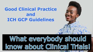 Good Clinical Practice and ICH GCP Guidelines [upl. by Gillman9]