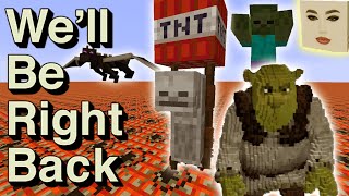 Minecraft Well Be Right Back BEST OF [upl. by Atiken]