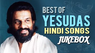 Yesudas Top 10 Hits Jukebox  Old Hindi Songs  Evergreen Romantic Songs [upl. by Patton]