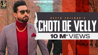 Choti De Velly Full Video Geeta Zaildar  Rav Hanjra  New Punjabi Songs 2019  Saaz Records [upl. by Ynaffet]