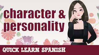 Spanish Adjectives  Learn how to describe people’s character amp personality in Spanish [upl. by Adnuahs]