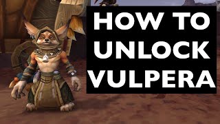 UPDATES IN COMMENTS How to Unlock Vulpera  WoW Allied Race Guide [upl. by Kessiah]