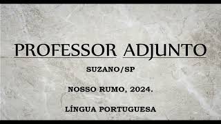 NOSSO RUMO  PROVA PARA PEB I ADJUNTO SUZANOSP CORRIGINDO QUESTÕES DE PORTUGUÊS 2024 [upl. by Gosselin]