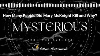 How Many People Did Mary McKnight Murder and Why [upl. by Jeffie]