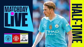 HALFTIME LATEST  MANCHESTER CITY 02 MAN UTD  MATCHDAY LIVE  WEMBLEY [upl. by Swithin]