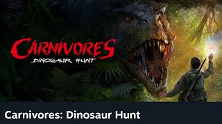 Carnivores Dinosaur Hunt [upl. by Niven489]