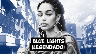 Jorja Smith  Blue Lights Legendado [upl. by Haek]