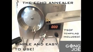 The Annealer ECHO from Gong Joe the simplest and cheapest annealer on the market [upl. by Naols545]