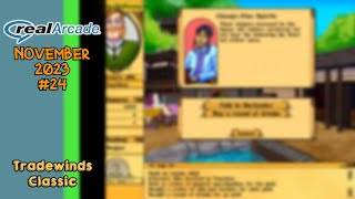 RealArcade November 2023 Day 24  Tradewinds Classic Gameplay [upl. by Purington]