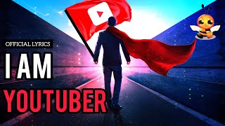 I Am YouTuber  FULL TRACK Official Lyrics By Honey Music [upl. by Nelyk]