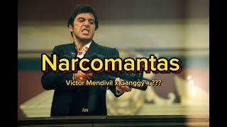 Narcomantas  Victor Mendivil x Ganggy x [upl. by Gordy]