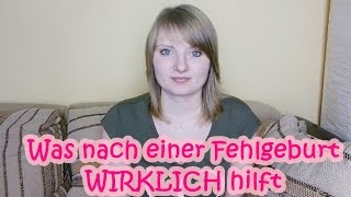 Hilfe nach Fehlgeburt Was können Angehörige tun [upl. by Aryamoy239]