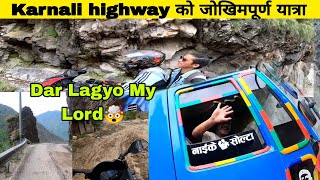 Dar Lagyo My Lord 🤕 Surkhet to Jumla  Karnali highway fully ofroading Vlog [upl. by Latin]