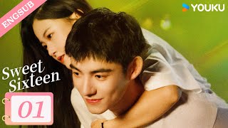 【ENG SUB】Sweet Sixteen EP01  Shao Yuqi  Ma Haodong  Xu Yanghao  Zhou Yuhang  YOUKU [upl. by Suiratnod217]