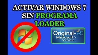 COMO ACTIVAR WINDOWS 7 SIN EL PROGRAMA LOADER [upl. by Graeme]