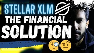 🚨 STELLAR XLM THE FINANCIAL SOLUTION🚨 [upl. by Rajiv99]