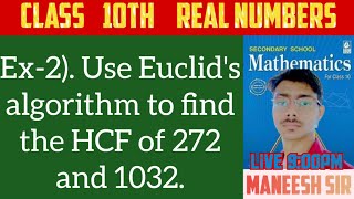 Ex2 Use Euclids algorithm to find the HCF of 272 and 1032 [upl. by Enilrad]