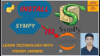 HOW TO INSTALL PYTHON SYMPY LIBRARY IN JUPYTER NOTEBOOK IDEEDUCATE YOURSELF DAILY [upl. by Spenser]