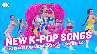 NEW KPOP SONGS  NOVEMBER 2023 WEEK 1 [upl. by Millan753]