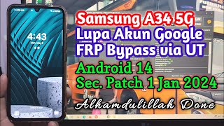 Servis Samsung A34 5G Lupa Akun Google FRP Bypass Via Unlocktool  Android 14 SecPatch 1 Jan 2024 [upl. by Aipotu]