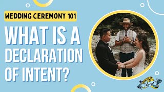 WEDDING CEREMONY 101 What Is a Declaration of Intent [upl. by Killigrew]