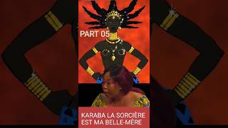 KARABA LA SORCIÈRE EST MA BELLEMÈRE PART 05 lmtv pointdaccord lmdtv mltv [upl. by England]