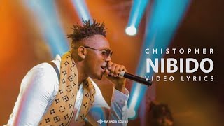 NIBIDO by CHRISTOPHER lyric video [upl. by Jasik]