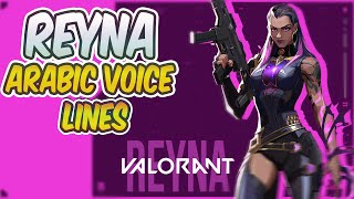 Valorant Reyna Arabic Voice Lines [upl. by Nylatsyrc]