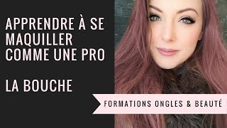 APPRENDRE À SE MAQUILLER l Redessiner sa bouche l Formation maquillage professionnel 44 [upl. by Whallon]