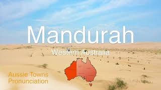 How To Pronounce Mandurah WA [upl. by Hayn]