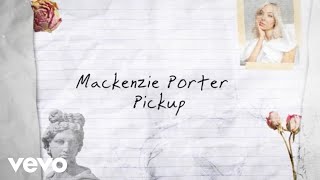 MacKenzie Porter  Pickup Lyric Video [upl. by Van]