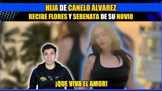 Hija de CaneloÁlvarez recibe flores y serenata de su novio👏🏼 ¡Que viva el amor❤️‍🔥 [upl. by Nalloh]