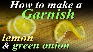 Garnishing with Lemon Slice and Green Onion [upl. by Novj683]