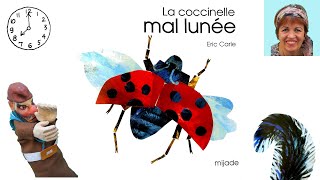 La coccinelle mal lunée Eric Carle  Prolongement pédagogique [upl. by Jeanette215]