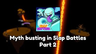 Myth busting in Slap Battles Part 2  Slap Battles  InfiniteStripes [upl. by Mil]