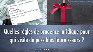 Quelles règles de prudence juridique pour qui visite de possibles fournisseurs [upl. by Essyle]