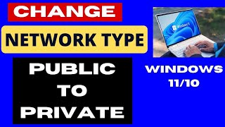 Change Public Network to Private Network in Windows 11  10 [upl. by Lombard]