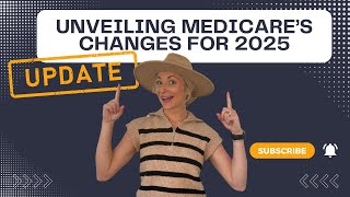 Unveiling Medicares Changes for 2025 [upl. by Ivey]