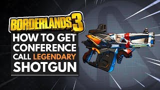 Borderlands 3 Best Weapons  How to Get the Conference Call Legendary Shotgun [upl. by Aisatsan59]